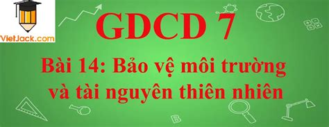 gdcd 7 bài 14
